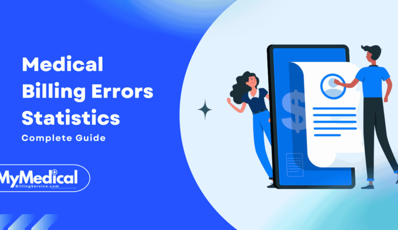Medical Billing Errors Statistics – Complete Guide