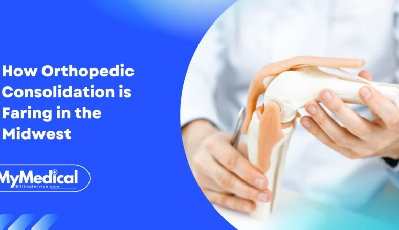 How Orthopedic Consolidation is Faring in the Midwest