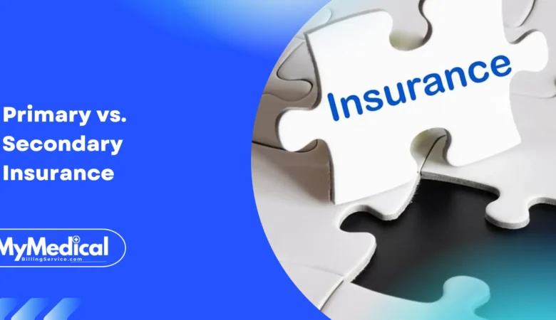 How to Determine Primary vs. Secondary Insurance: The Only Guide Healthcare Providers Need